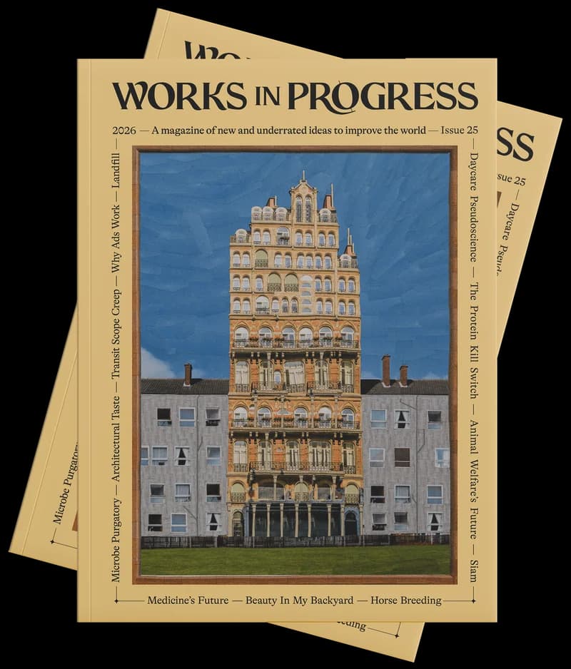 Works in Progress — No. 25 · August 2026