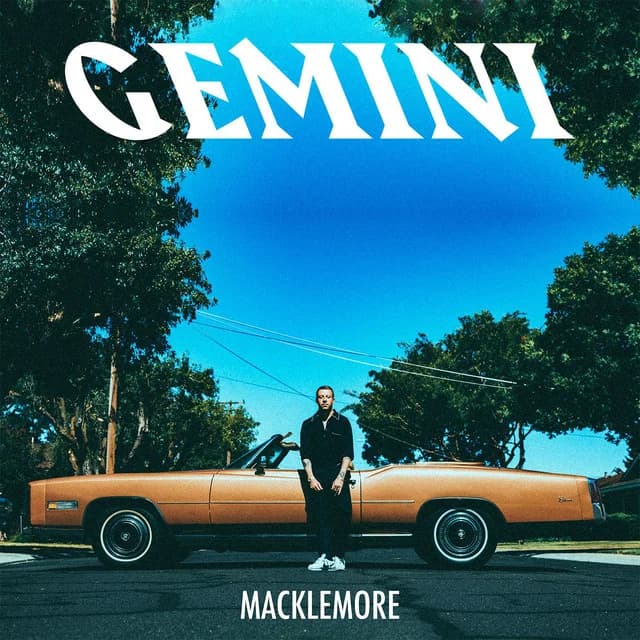 GEMINI by Macklemore